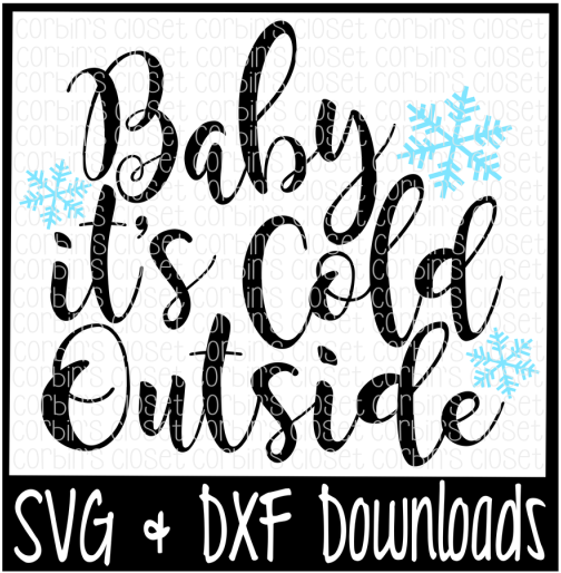 Baby Its Cold Outside Graphic