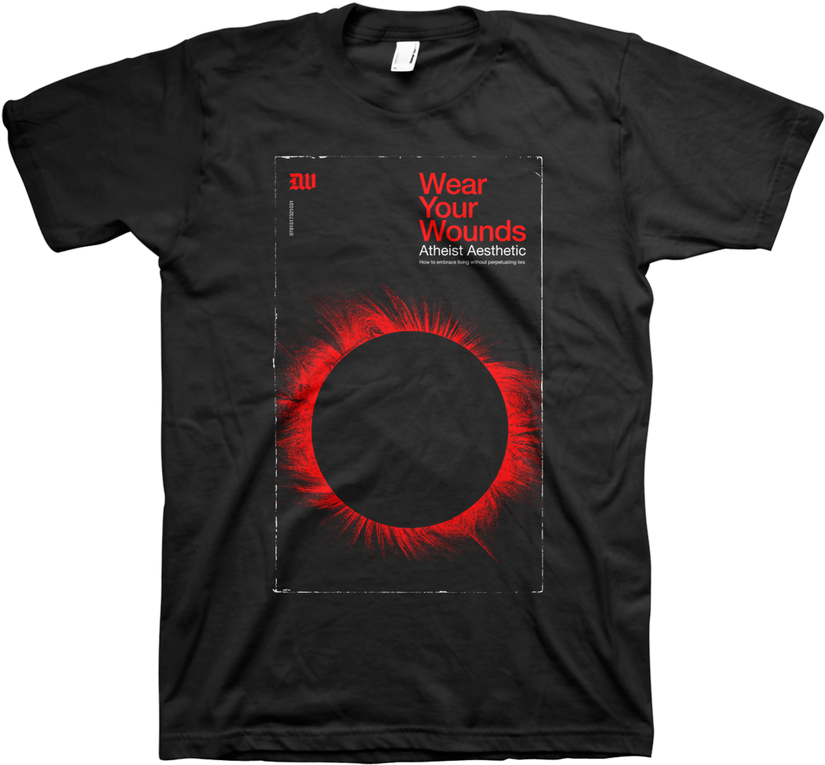 Black Tshirt Wear Your Wounds Design