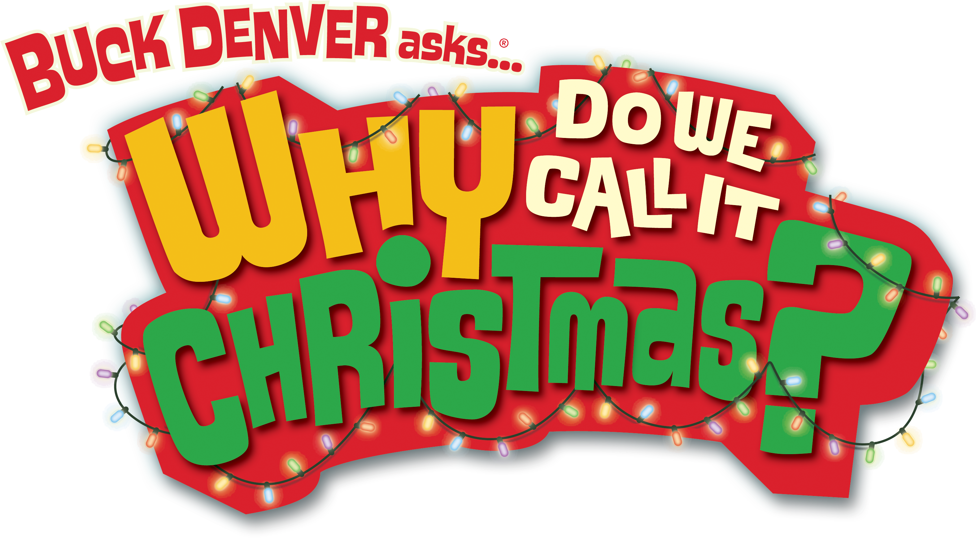 Buck Denver Christmas Question