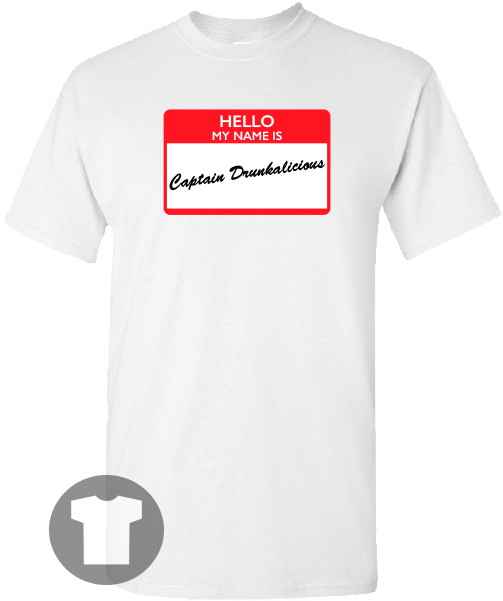 Captain Drunkalicious Name Tag T Shirt