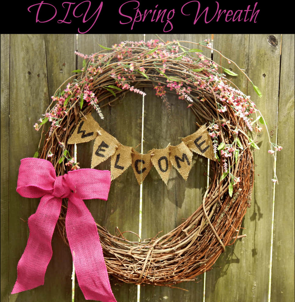 D I Y Spring Wreath With Welcome Banner