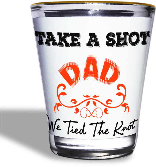 Dad Wedding Celebration Shot Glass