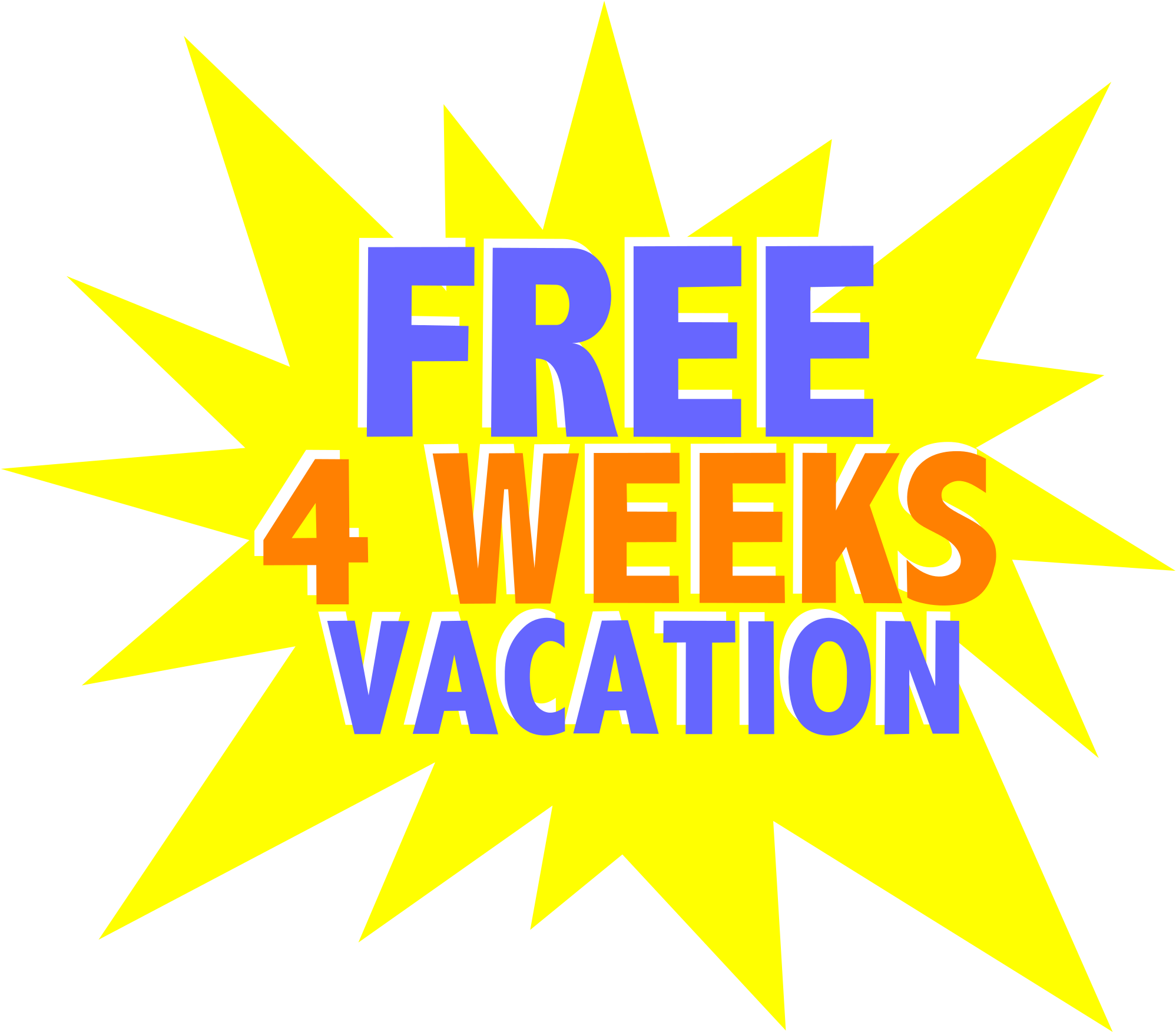 Free4 Weeks Vacation Promotion