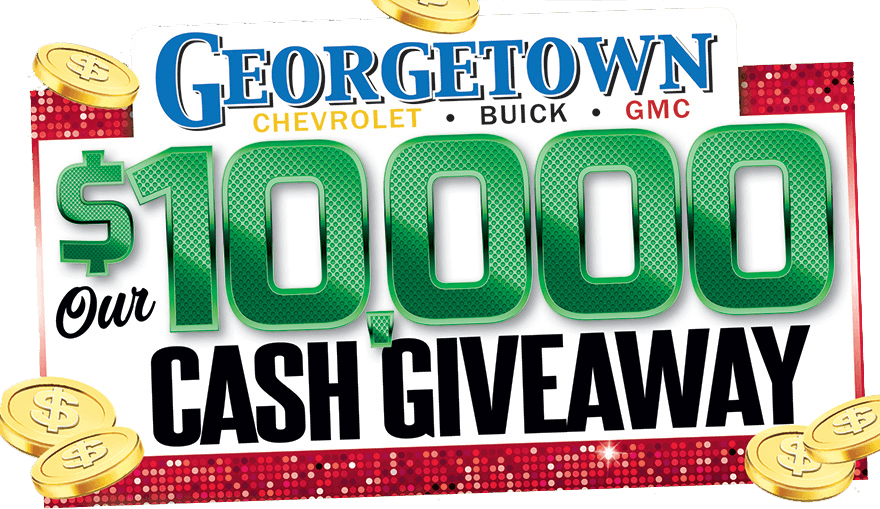 Georgetown Chevrolet10000 Cash Giveaway Ad
