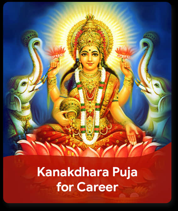 Goddess_ Lakshmi_ Kanakdhara_ Puja_ Career_ Prosperity