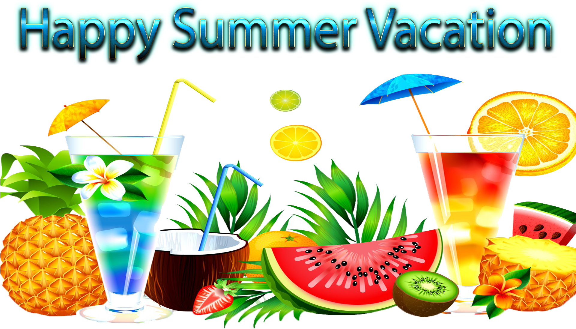 Happy Summer Vacation Tropical Drinksand Fruits