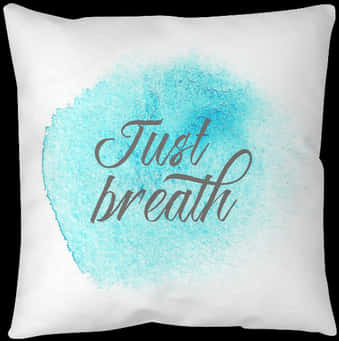 Inspirational Quote Blue Watercolor Pillow
