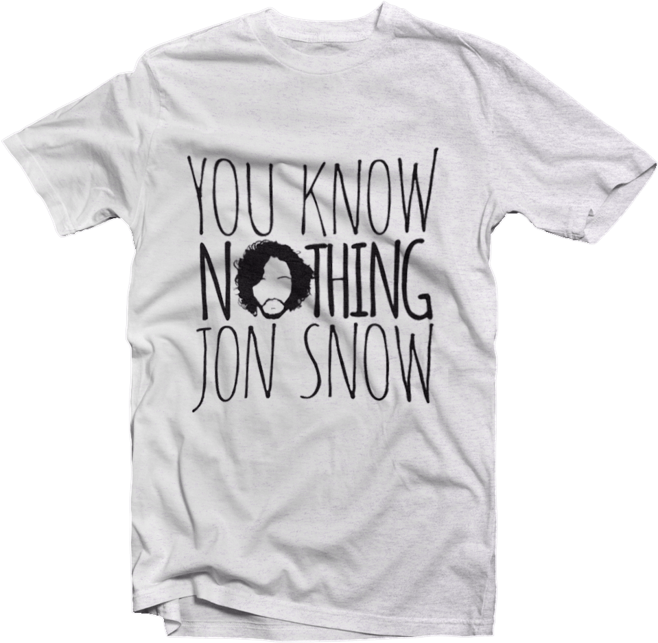 Jon Snow Quote T Shirt Design