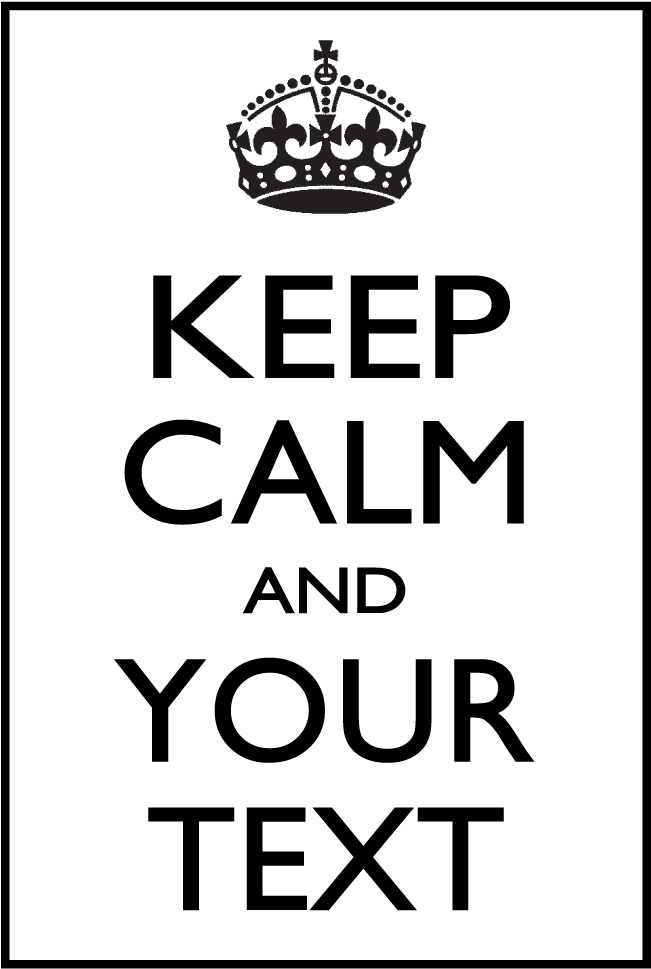 Keep Calm Custom Text Poster