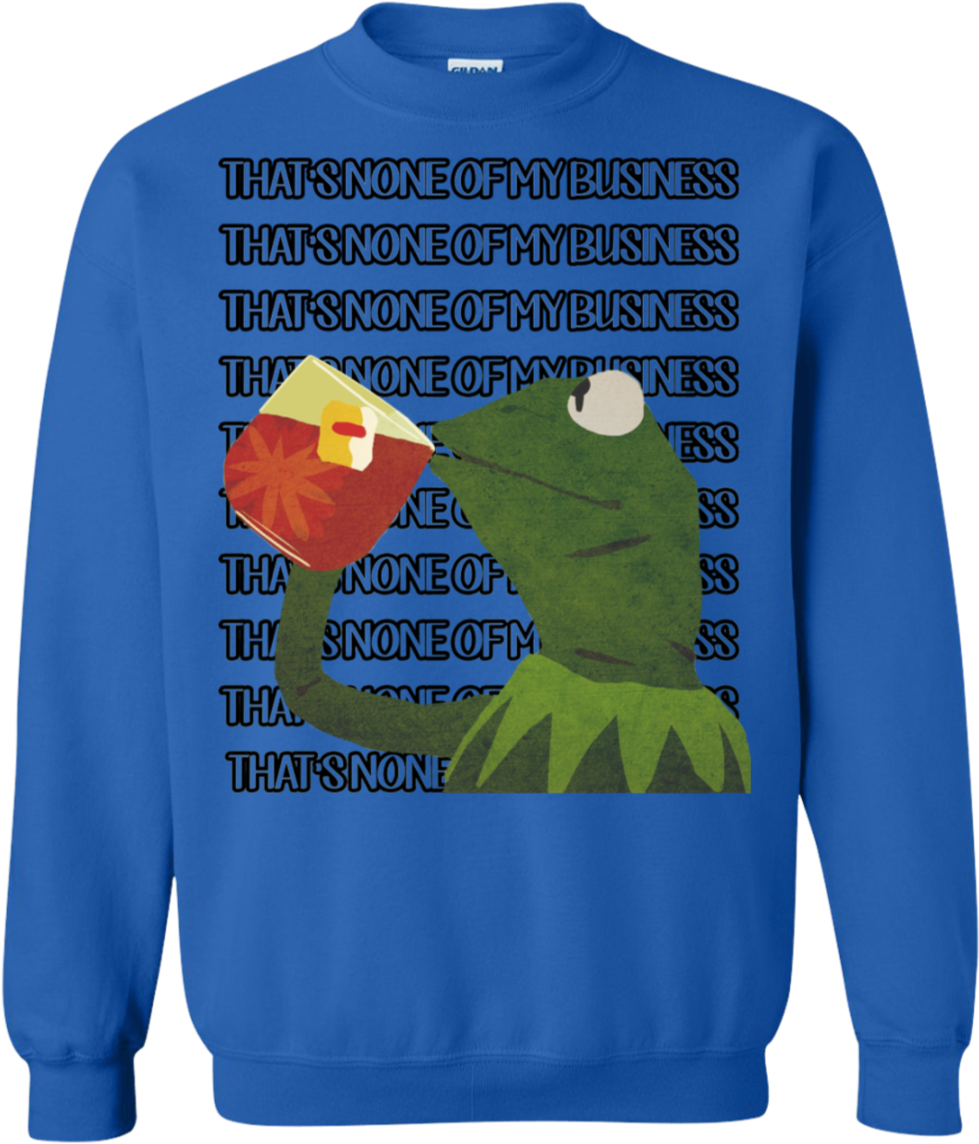 Kermit Tea Meme Sweatshirt