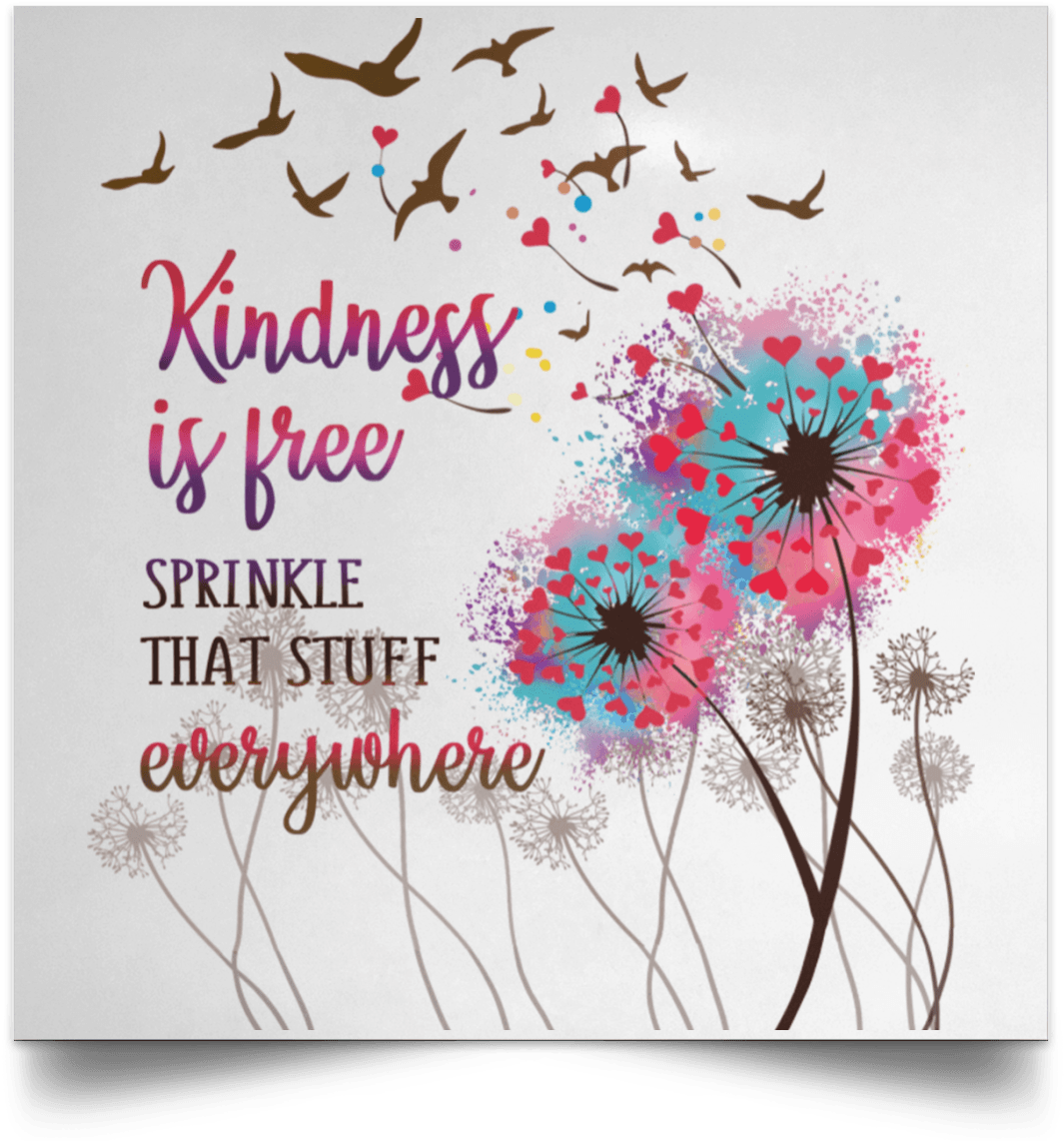 Kindness Is Free Inspirational Quote