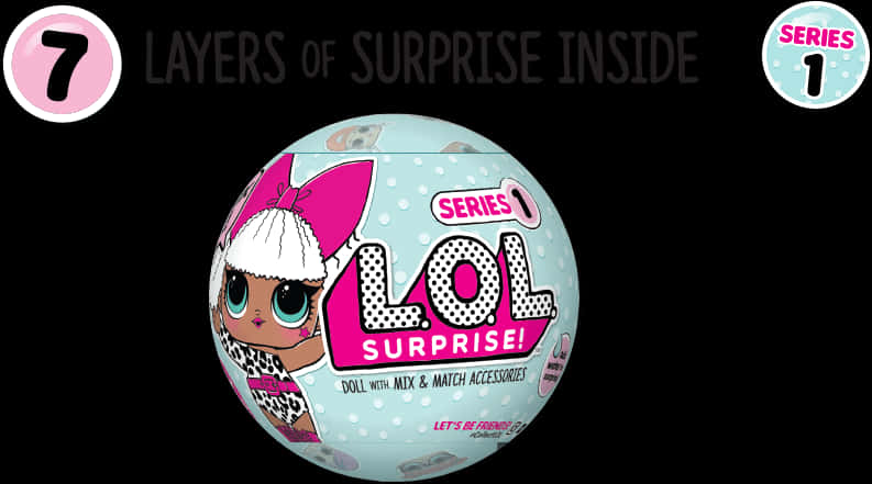 L O L Surprise Series1 Packaging