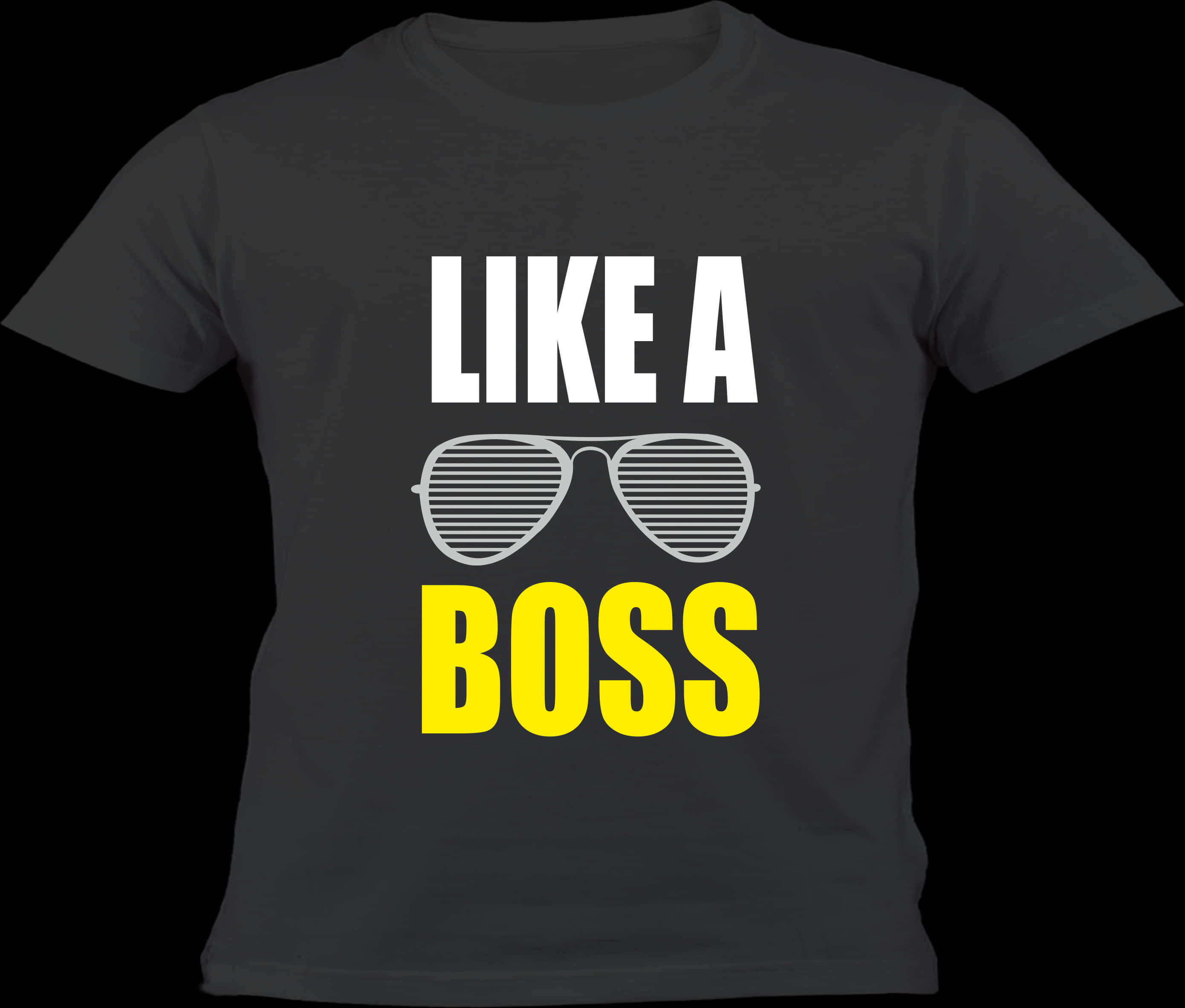 Like A Boss T Shirt Design