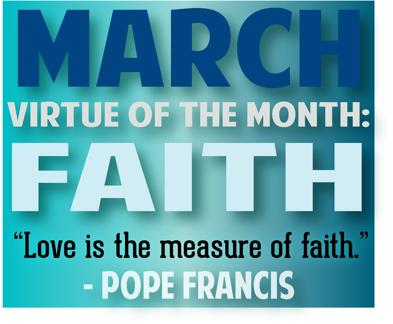 March Virtueof Faith Inspirational Quote