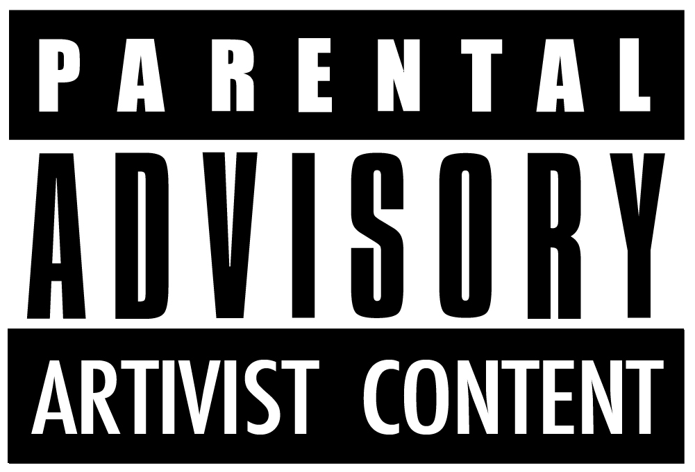 Parental Advisory Artivist Content Label