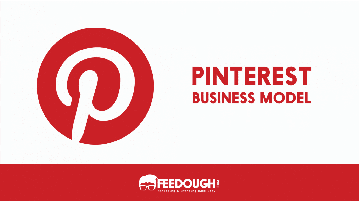 Pinterest Business Model Feedough