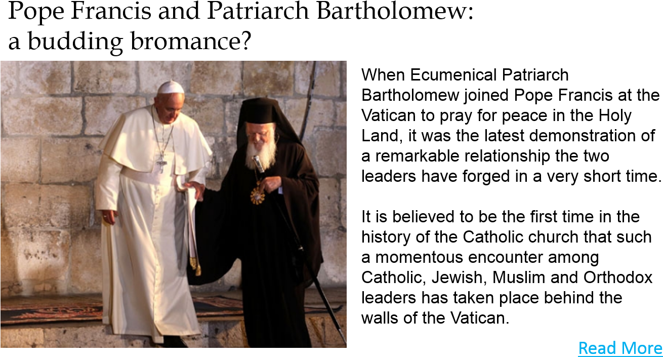 Pope Francis Patriarch Bartholomew Bromance