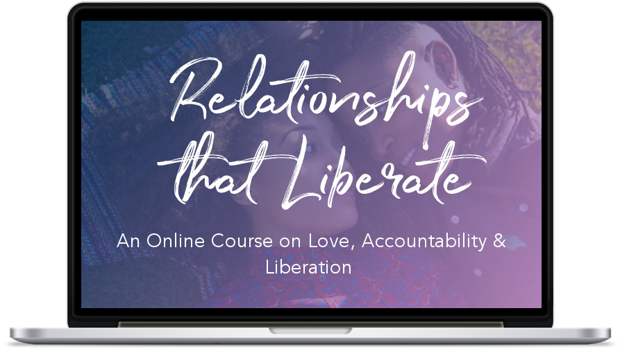 Relationships That Liberate Online Course