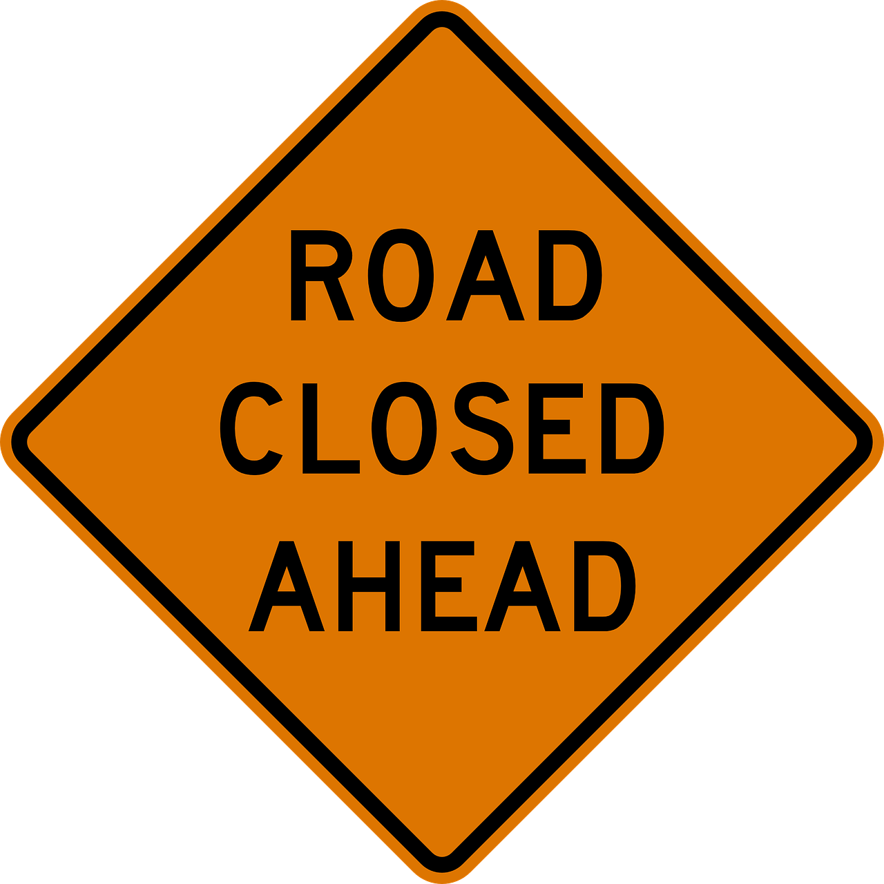 Road Closed Ahead Sign