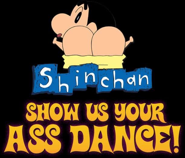 Shinchan Ass Dance Graphic