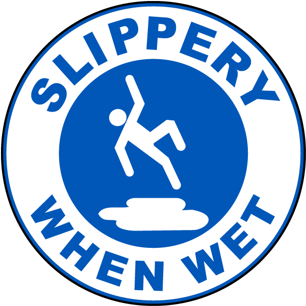 Slippery When Wet Sign