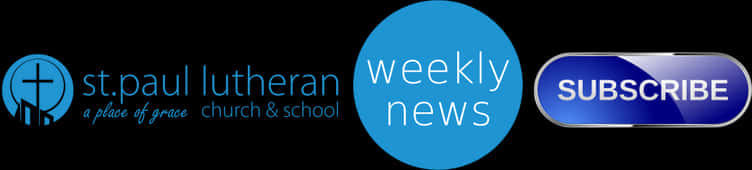 St Paul Lutheran Weekly News Subscribe Banner