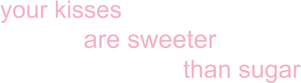 Sweet Kisses Quote