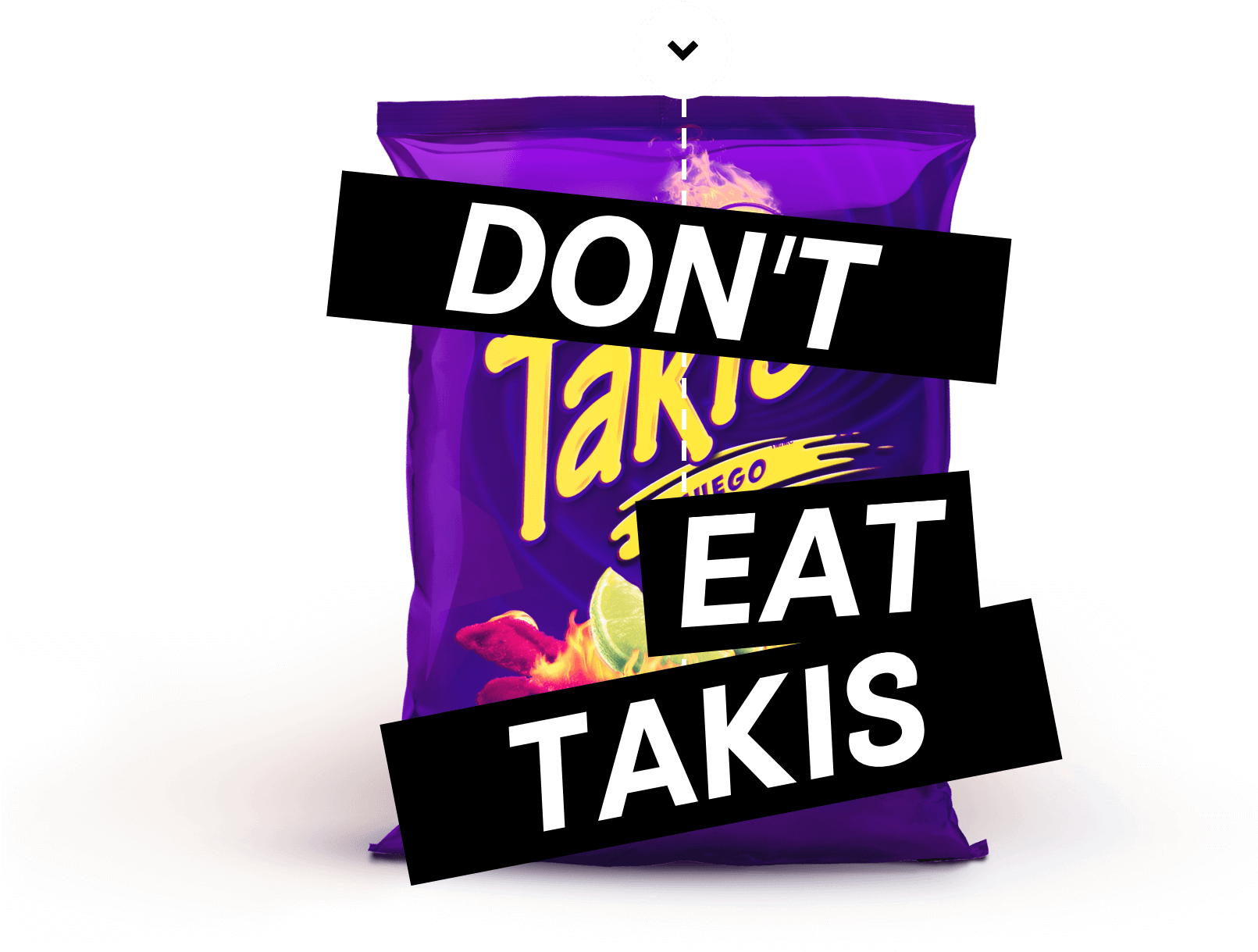 Takis Contradictory Message