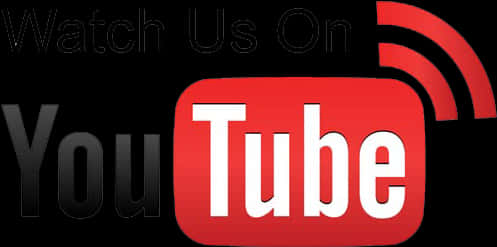 Watch Us On You Tube Graphic