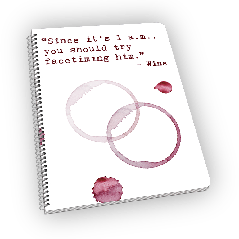 Wine Stained Notebook Quote