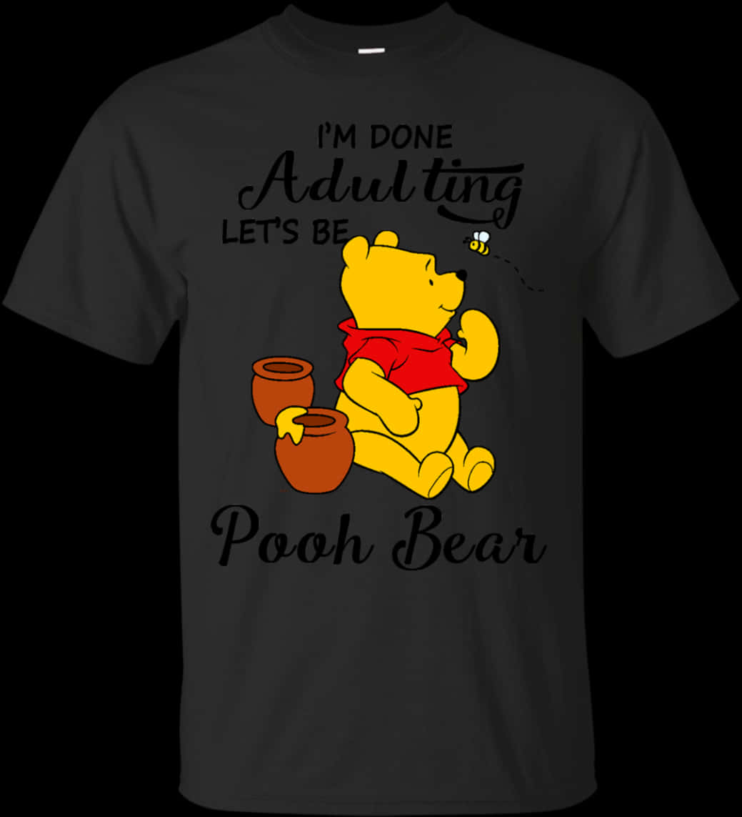 Winnie The Pooh Adulting Shirt Design