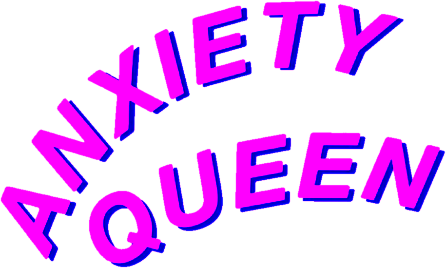 Anxiety Queen Text Illustration PNG image