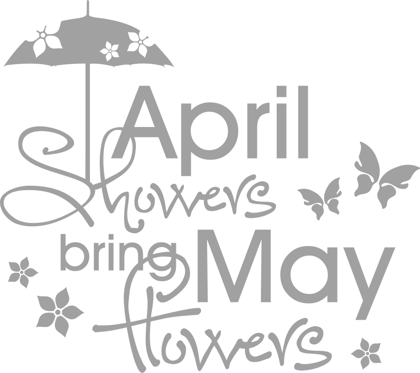 April Showers Bring May Flowers PNG image