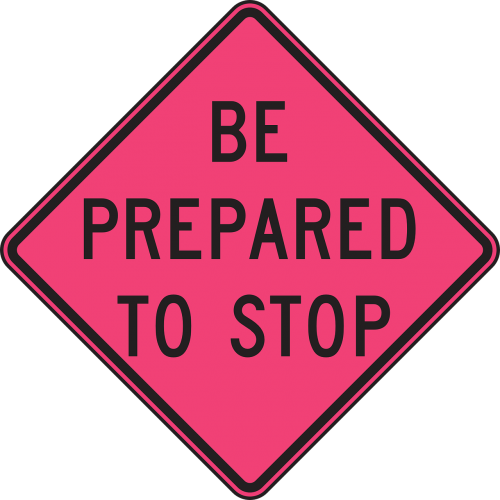 Be Prepared To Stop Sign PNG image
