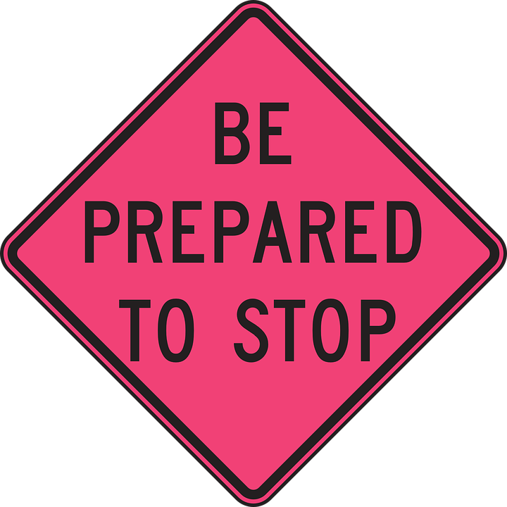 Be Prepared To Stop Sign PNG image