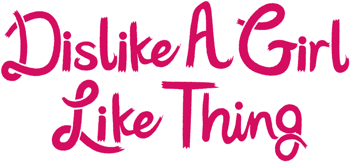 Dislike Girl Like Thing Text PNG image