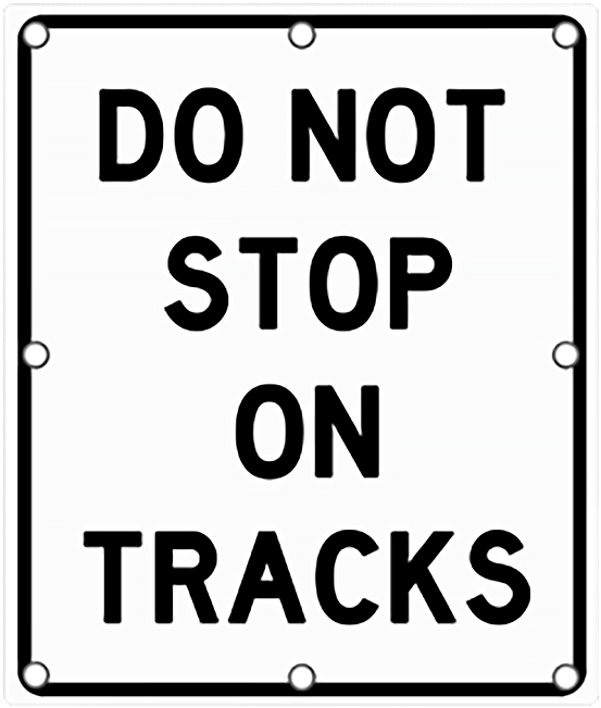 Do Not Stop On Tracks Sign PNG image