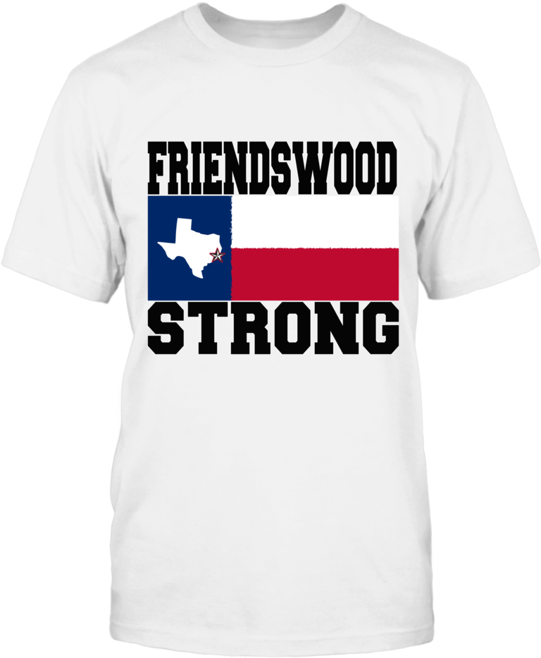 Friendswood Strong Texas Flag T Shirt PNG image