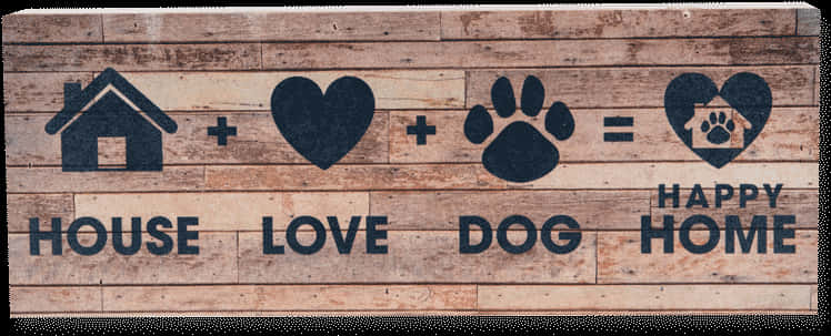 House Love Dog Happy Home Sign PNG image