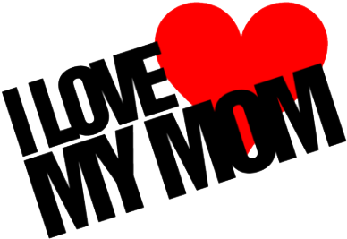I Love My Mom Heart Graphic PNG image