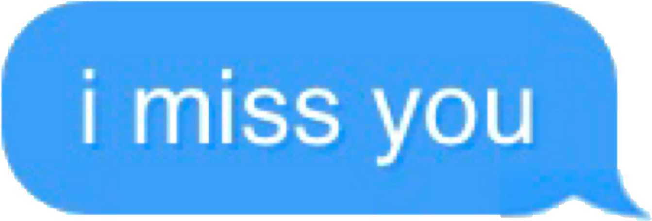 I Miss You Text Bubble PNG image