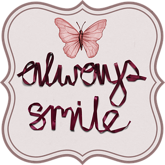 Inspirational Butterfly Always Smile PNG image