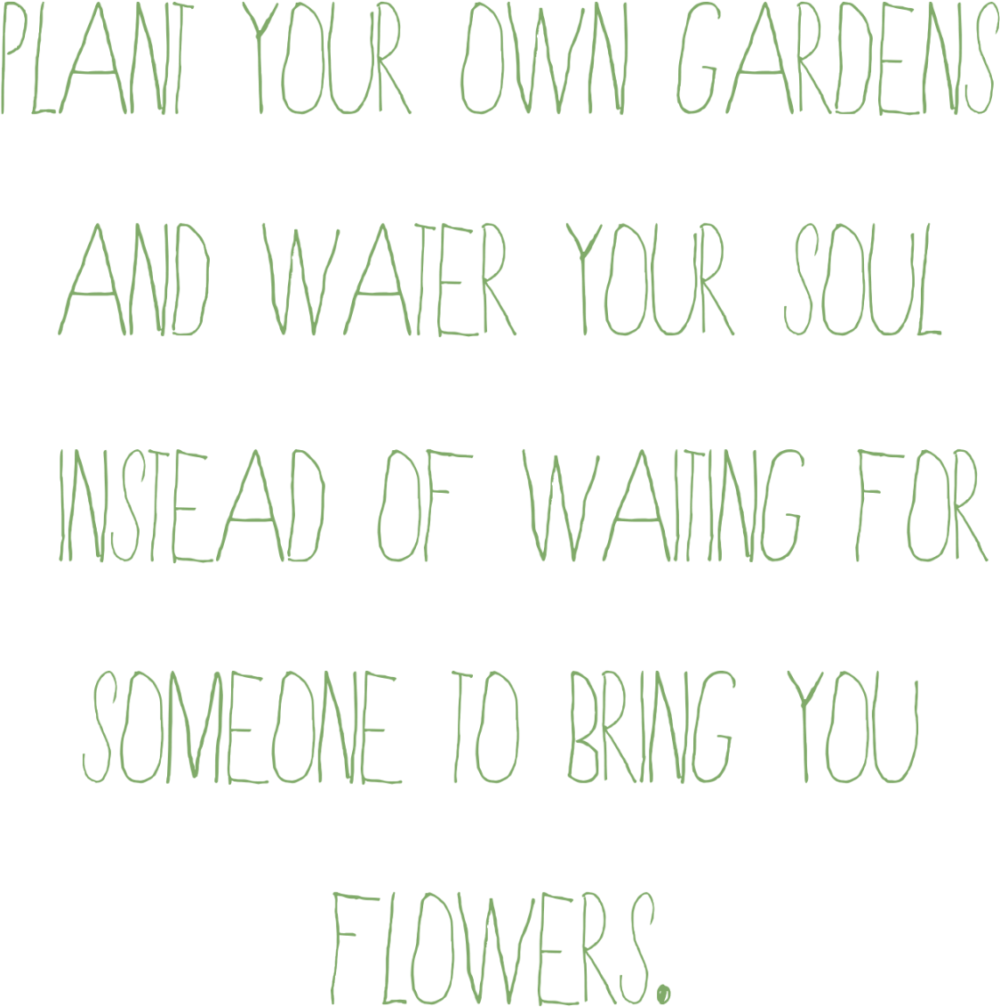 Inspirational Garden Quote PNG image