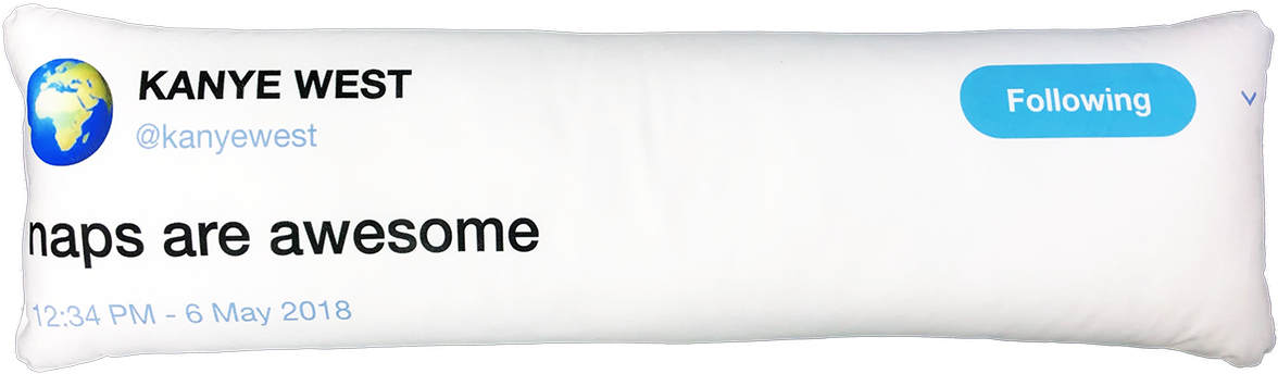 Kanye West Naps Are Awesome Pillow Tweet PNG image