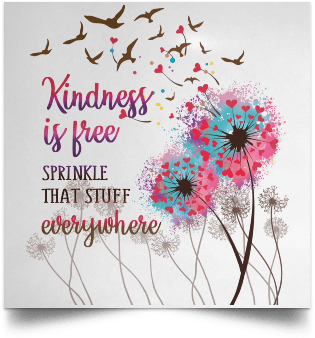 Kindness Is Free Inspirational Quote PNG image