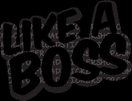 Like A Boss Text Overlay PNG image