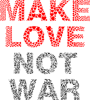 Make Love Not War Graphic PNG image