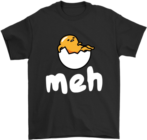 Meh Slogan Lazy Egg Tshirt PNG image