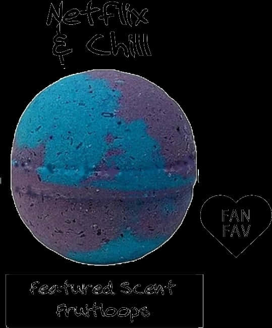 Netflixand Chill Bath Bomb PNG image