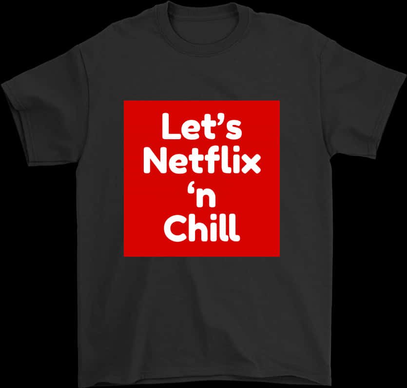 Netflixand Chill Tshirt Design PNG image